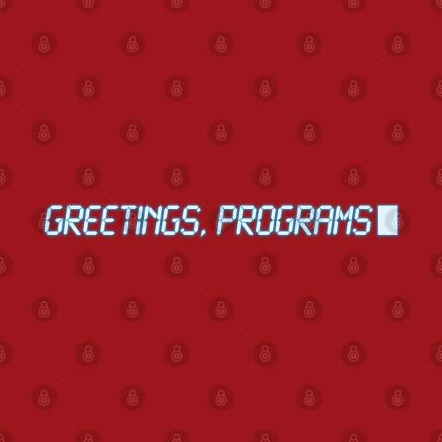 Greetings, Programs! by JWDesigns