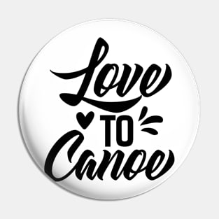 Love to canoe Pin