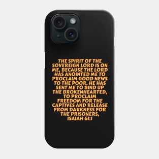 Bible Verse Isaiah 61:1 Phone Case