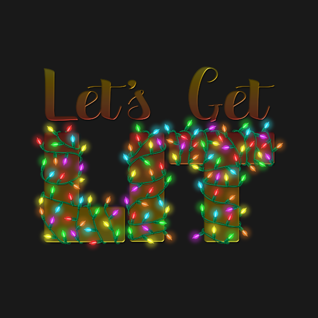 Disover Let's Get Lit - Funny Christmas - T-Shirt