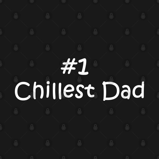 #1 Chillest Dad by Comic Dzyns
