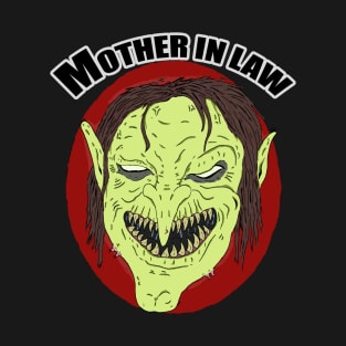 mother in law T-Shirt