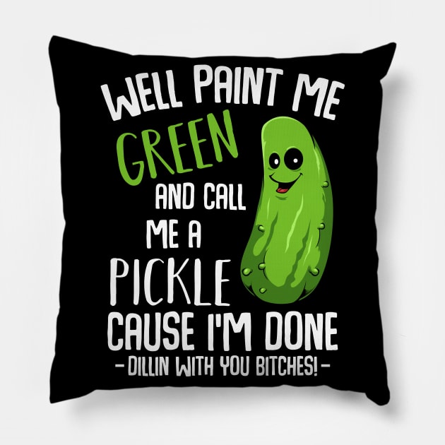 Pickle - Done Dillin With You - Funny Vegetable Vegan Pun Pillow by Lumio Gifts