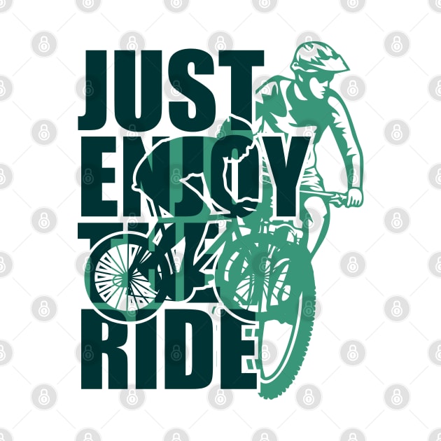 Bike Life Just Enjoy the Ride by EdSan Designs