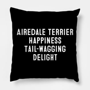 Airedale Terrier Happiness Tail-Wagging Delight Pillow