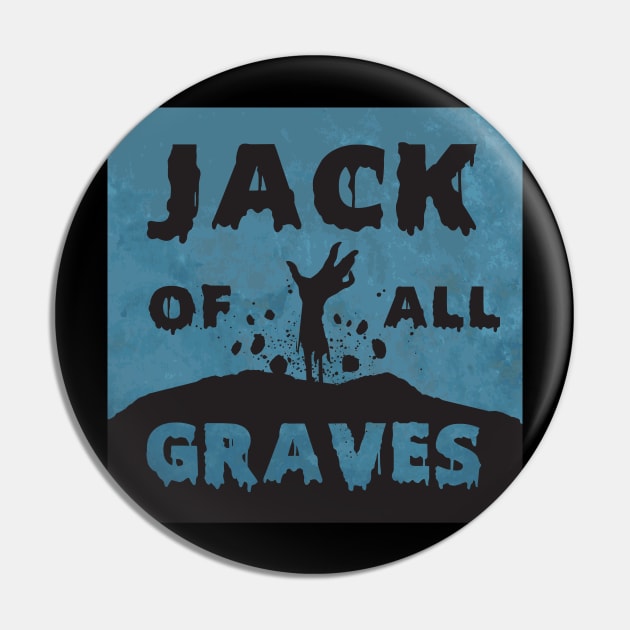 Jack of All Graves Zombie Hand Logo Pin by Jack of All Graves