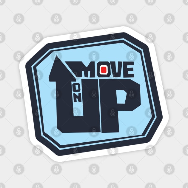Move On Up Magnet by modernistdesign