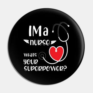 I'm a nurse what is your superpower? Pin