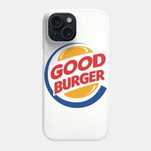 Let's get a Good Burger! Phone Case