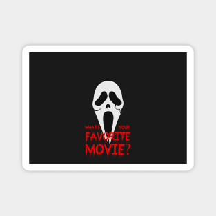 Whats You Favorite Movie Scream Face Magnet