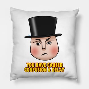 "You have caused confusion..." - Fat Controller Pillow