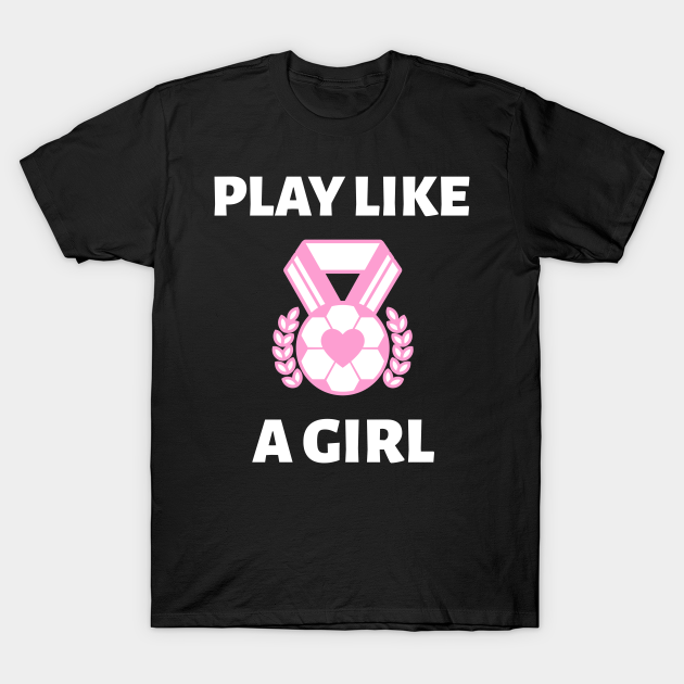 Discover Play Like a Girl - white - Womens Soccer - T-Shirt