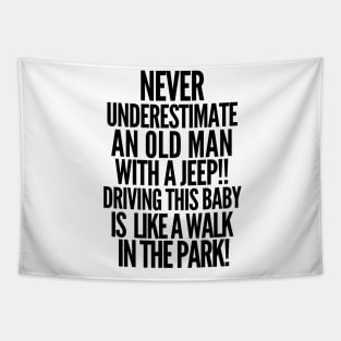 Never underestimate an old man with a jeep! Tapestry