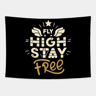 Fly High Stay Free Tapestry