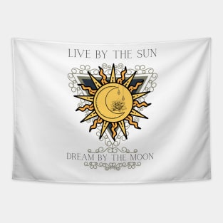 Live By The Sun Dream By The Moon Tapestry