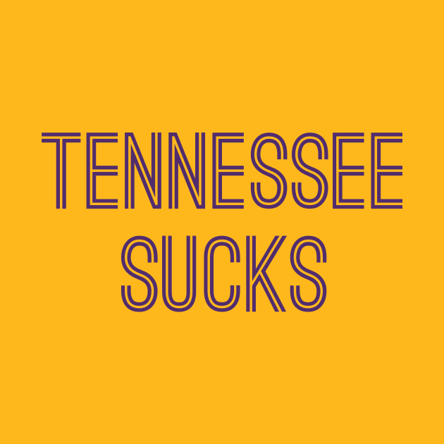 Tennessee Sucks (Purple Text) by caknuck