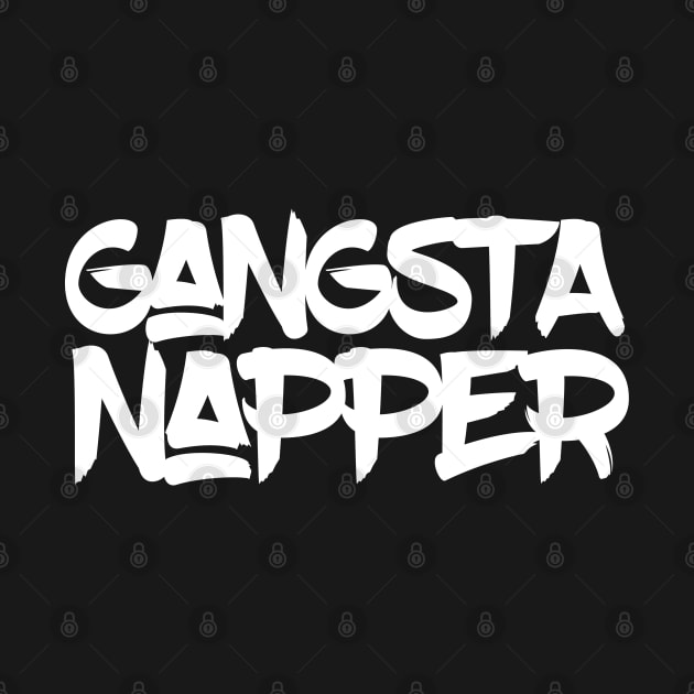 The Gangsta Napper (Light Text) by madeinchorley