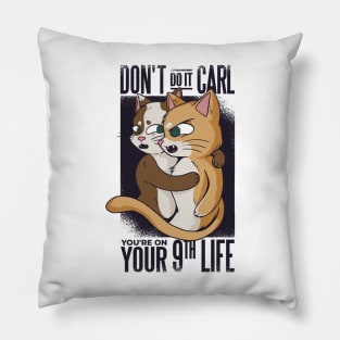 funny cat quotes for cute animals Pillow