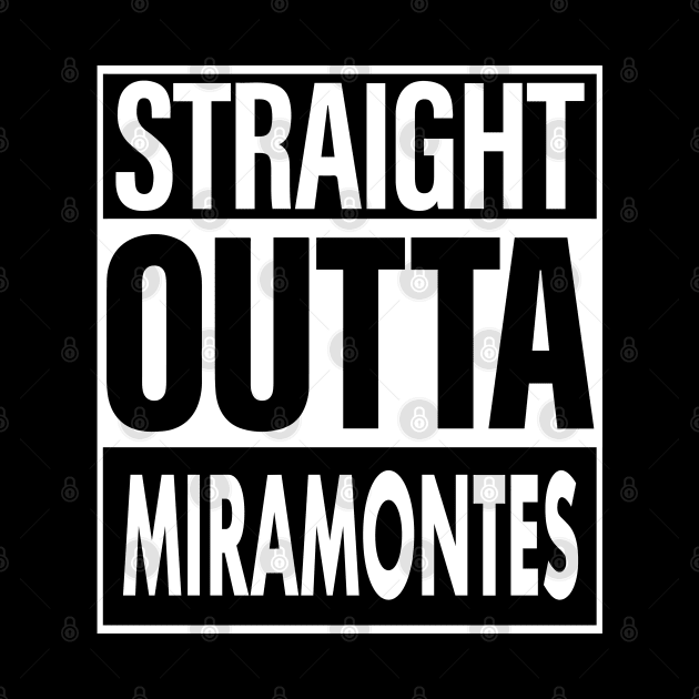 Miramontes Name Straight Outta Miramontes by ThanhNga