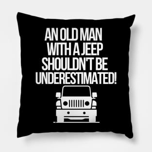 An old man with a jeep shouldn't be underestimated. Pillow