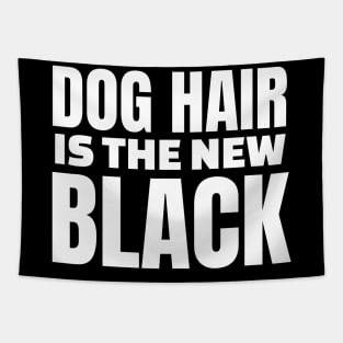 Dog Hair is the new black Tapestry