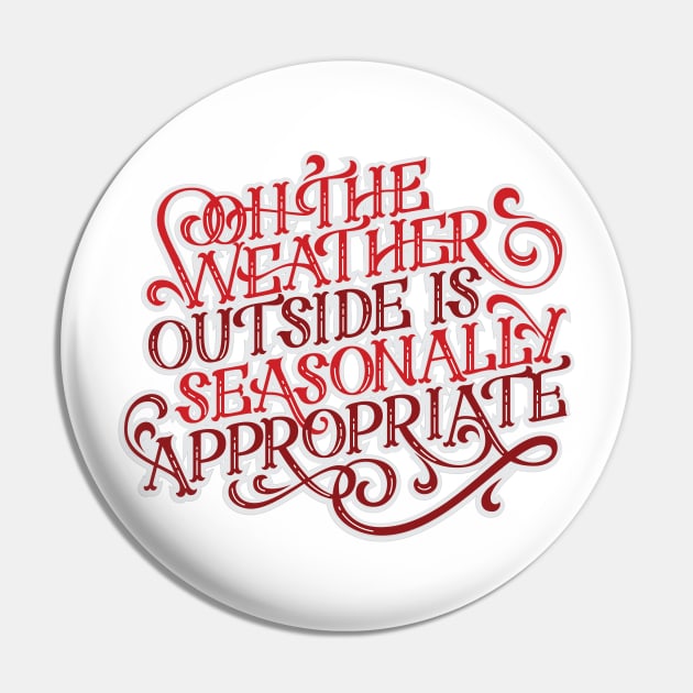 Funny Let it Snow Christmas Lettering Pin by polliadesign