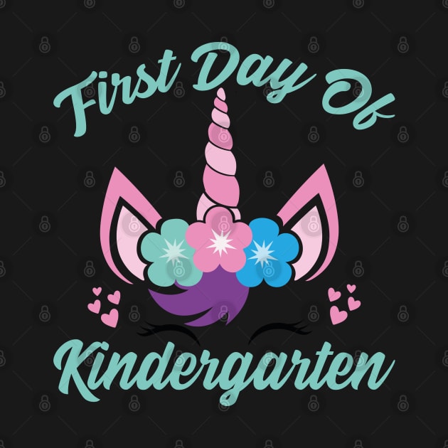 Unicorn With Green Text | First Day of Kindergarten by Estrytee