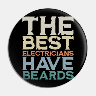 The Best Electricians Have Beards Pin