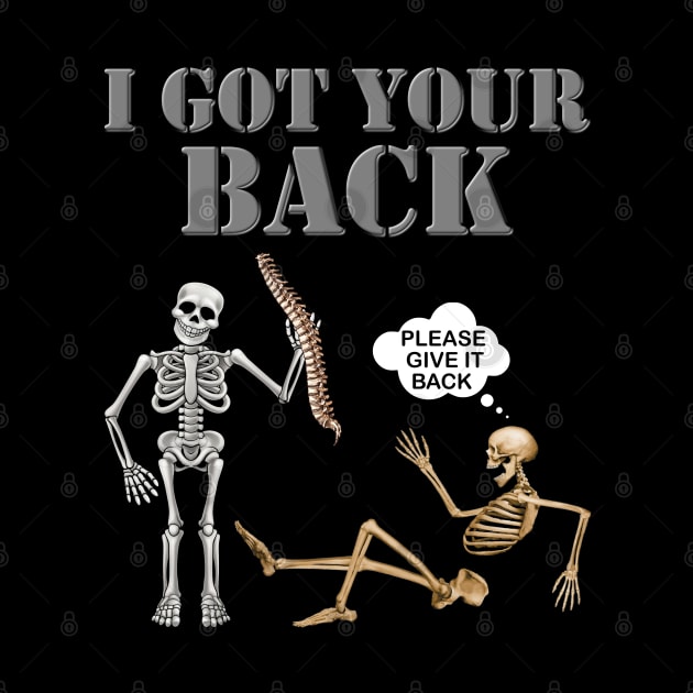 I Got Your Back, Halloween Gift Idea, Funny Chiropractic Gift, Halloween outfit, Halloween Gifts, Spooky, Scary, Skeleton Halloween, Please Give It Back by DESIGN SPOTLIGHT