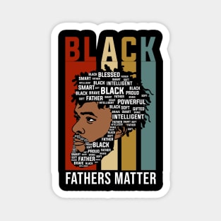 Black Fathers Matter, Black Fathers, Black Man Magnet