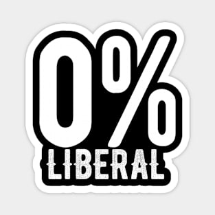 Anti Biden Anti Democrat Anti Liberal Funny Gifts - 0% Liberal Grunge Magnet