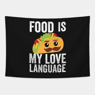 Food is my love language Tapestry