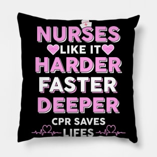 Nurses Like It Harder Faster Deeper CPR Saves Lives Pillow