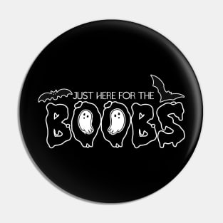 Just Here for the Boobs Pin