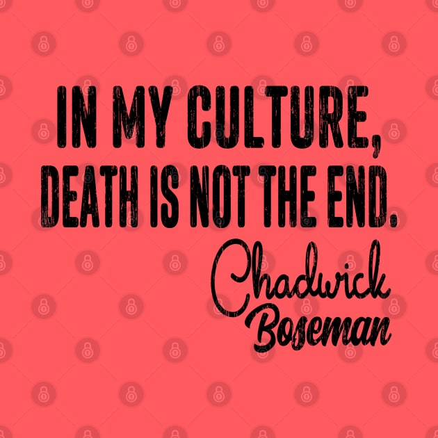 Chadwick Boseman Quote 1977-2020 RIP, Wakanda Forever by Redmart