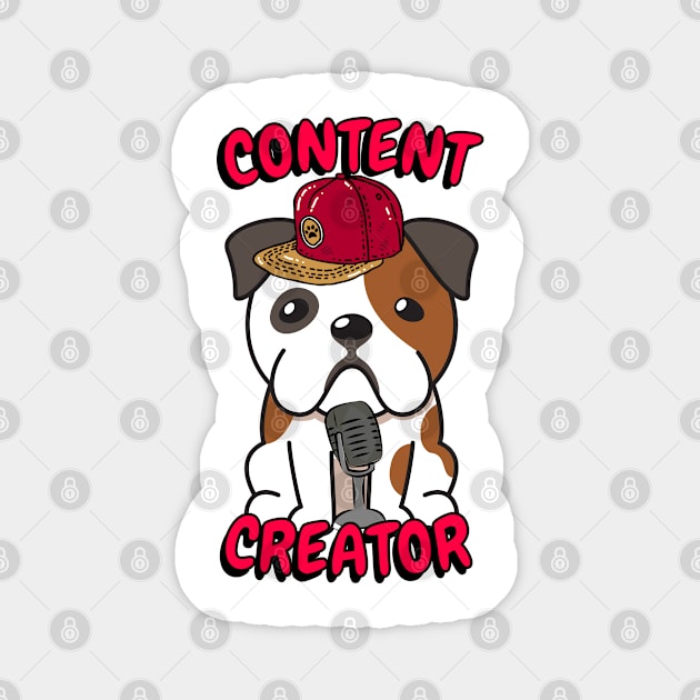 Cute Bulldog is a content creator Magnet by Pet Station