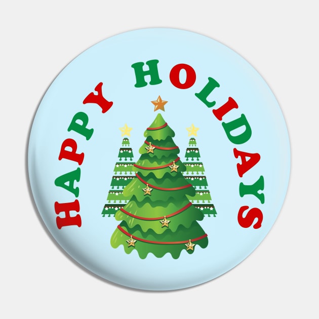 Happy Holidays Christmas Trees Pin by Whimsical Frank