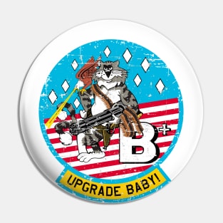 F-14 Tomcat - Upgrade Baby! Grunge Style Pin