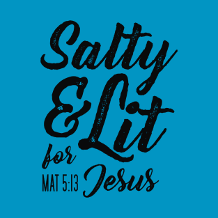 Salty and Lit for Jesus - Black Distress T-Shirt