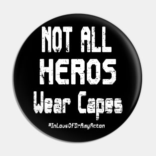 dr acton - not all heros Pin