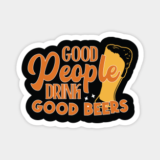 Good People Drink Good Beer Magnet