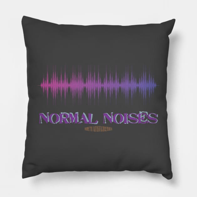 Normal Noises Pillow by The Eight Ninety Eight