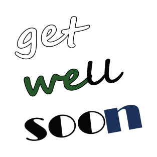 get well soon T-Shirt