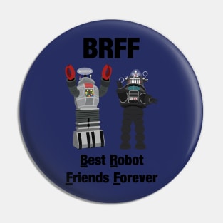 Best Robot Friends Forever Pin