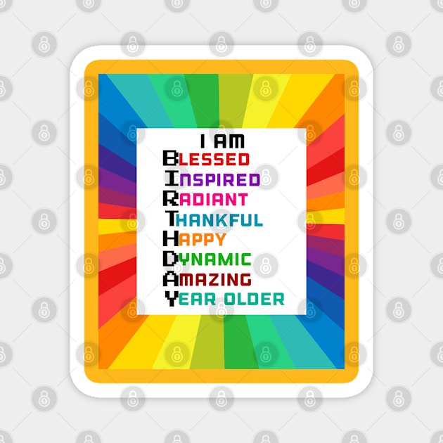 I Am Birthday: Positive Affirmations Birthday Gifts Magnet by S.O.N. - Special Optimistic Notes 