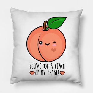 You've Got A Peach (Piece) Of My Heart Pillow