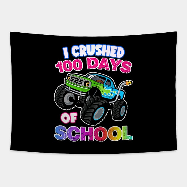 I Crushed 100 Days Of School Monster Truck Tapestry by Genie Designs