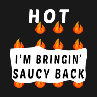 HOT SAUCES I'm Bringin' Saucy back Group Halloween Costumes T-Shirt