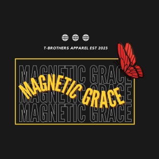 MAGNETIC GRACE T-Shirt