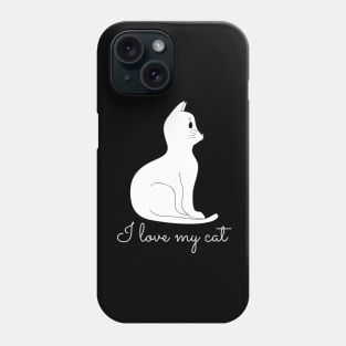 I love my cat Phone Case